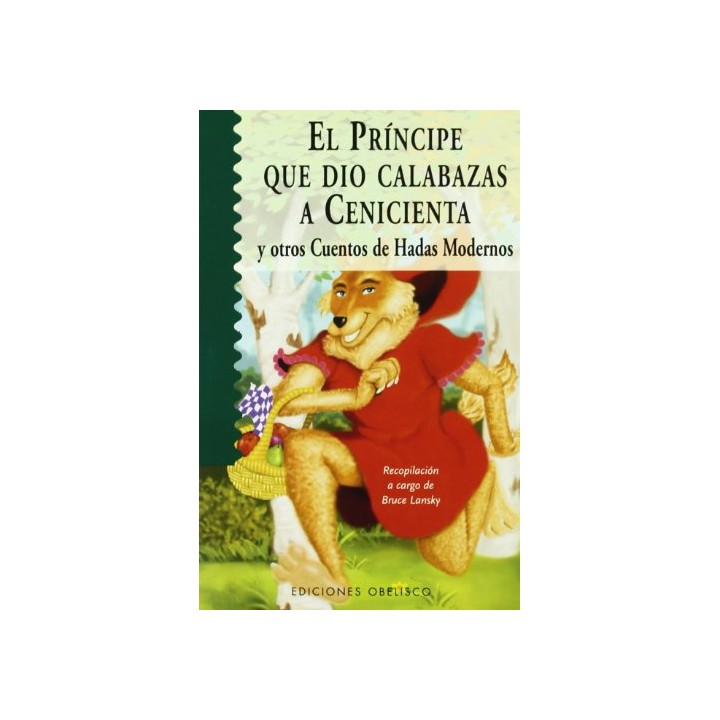 EL PRINCIPE QUE DIO CALABAZAS A CENICIENTA